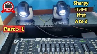 Sharpy Light Kayse Chalaye Dmx 512 Se  How To Connect Sharpy Light In DMX 512  Dj Light Tricks [upl. by Lacim956]