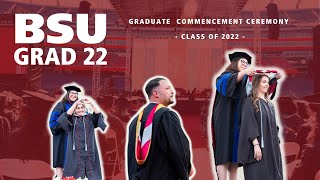 2022 BSU Graduate Commencement Ceremony [upl. by Ailad]