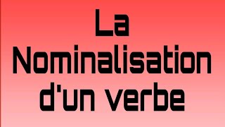 La Nominalisation dun verbe Page 18Le français au Collège 2AC [upl. by Amero]