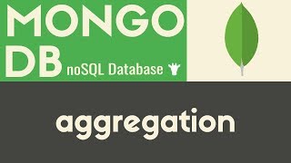 Aggregation  MongoDB  Tutorial 10 [upl. by Ellekim]