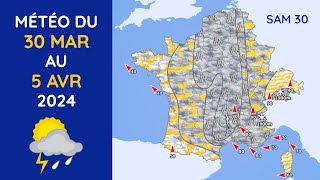 Météo du Samedi 30 Mars au Vendredi 5 Avril 2024 [upl. by Enajharas]