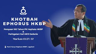 Khotbah Ephorus HKBP Pdt Dr Robinson Butarbutar  Perayaan 100 Tahun PK Hephata HKBP [upl. by Etnaihc]