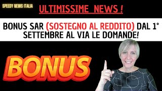 BONUS SAR SOSTEGNO AL REDDITO DAL 1° SETTEMBRE AL VIA LE DOMANDE [upl. by Daisie]