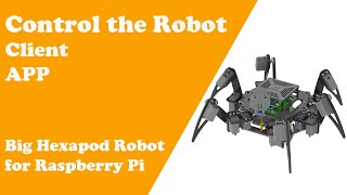 Chapter4 Control Big Hexapod Robot for Raspberry Pi [upl. by Ak151]