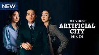 Artificial City  Trailer Hindi  New Korean Drama Hindi Dubbed  Latest Korean Drama Hindi Dubbed [upl. by Iohk]