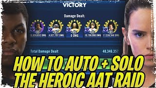 How to AUTO  SOLO Heroic AAT Raid with Finn Zeta or Jedi Training Rey  Galaxy of Heroes [upl. by Maharba]