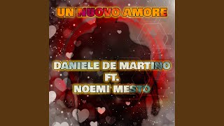 Un nuovo amore feat Noemi Mesto [upl. by Guyon]