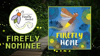 2020 Firefly Nominee Firefly Home Read Aloud [upl. by Nuhsar951]