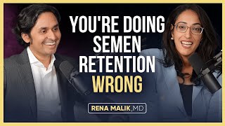 What Everyone Gets Wrong About Semen Retention Ft Dr K [upl. by Jael796]