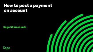 Sage 50 Accounts UK  How to post a payment on account [upl. by Blumenthal]