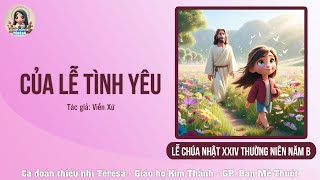 Của Lễ Tình Yêu Viễn Xứ  Chúa Nhật XXIV Thường Niên Năm B [upl. by Slosberg]