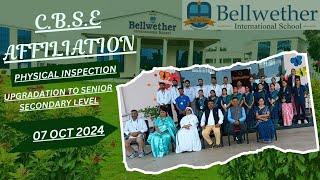 BELLWETHER INTERNATIONAL SCHOOL CBSE PHYSICAL INSPECTION FOR UPGRADATION TO SR SEC LEVEL07 OCT 2024 [upl. by Htiekram]