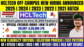 🔥HCLTech 10000 Freshers Mass Hiring Announced  OFF Campus Drive 2025 2024 2023 2022 2021 Batch [upl. by Ragucci]