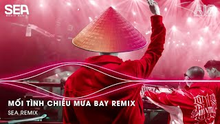 Tình Nồng Ấm Đã Lỡ Vì Trái Tim Anh Luôn Mong Chờ Remix Tiktok  Mối Tình Chiều Mưa Bay Remix Tiktok [upl. by Eycats67]