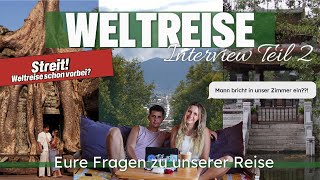 Weltreise FAQ Teil 2 I Streiten wir zu viel Wie kam der FREMDE Mann in unser Zimmer I FAQ 2 [upl. by Eserahc]