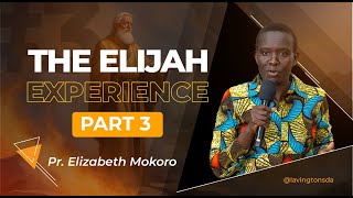 The Elijah Experience Part 3 – PrElizabethMokoro  Lavington SDA Church [upl. by Sheryle702]