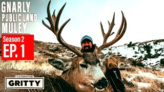 SEASON 2  EP 1  GNARLY PUBLIC LAND MULEY  GRITTY FILMS  4K [upl. by Specht]