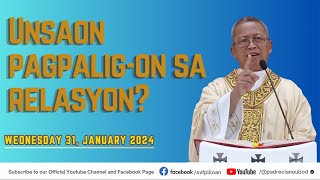 quotUnsaon pagpaligon sa relasyonquot  01312024 Misa ni Fr Ciano Ubod sa SVFP [upl. by Amiel]