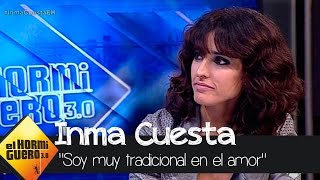 Inma Cuesta quotSoy muy tradicional en el amorquot  El hormiguero 30 [upl. by Esiuqcaj]