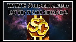 WWE SuperCard Best way to earn SC SuperCoins [upl. by Latsirk]