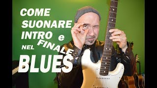 Lezioni di chitarra Introduzioni e finali nel blues How to play and create Turnarounds for blues [upl. by Delsman]