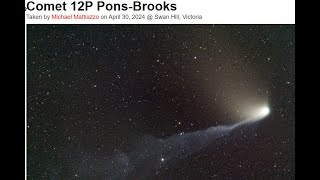 COMET 12P  PonsBrooks   60   quot NOW IN ERIDANUSquot The Snake River amp New Images [upl. by Iorio]