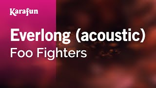 Everlong acoustic  Foo Fighters  Karaoke Version  KaraFun [upl. by Nirtak665]