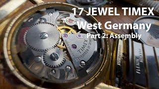 17 jewel Timex 400 from West Germany assembly  Part two of service on a rare vintage 1960 watch [upl. by Lednek]