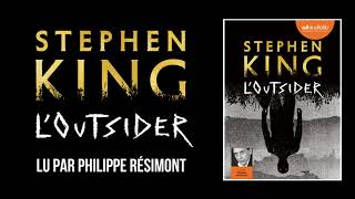 quotLOutsiderquot de Stephen King lu par Philippe Résimont  Livre audio [upl. by Parke39]