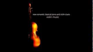 01 Canon in D  New Romantic Classical Piano and Violin Duets [upl. by Airdnat]