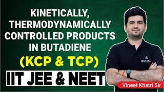 KCP and TCP in Butadiene  IIT JEE amp NEET Organic chemistry  ATP STAR  Vineet Khatri [upl. by Perla]