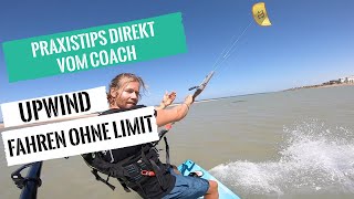 Kitesurfen lernen  Upwind Fahren ohne Limit [upl. by Elo143]