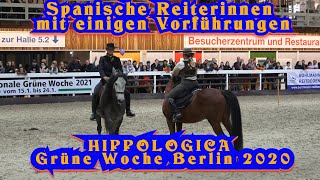 HIPPOLOGICA 2020 Spanische Reiterinnen Grüne Woche Berlin [upl. by Etnuhs266]