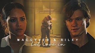 let love in  macgyver amp riley 5x10 [upl. by Leinad]