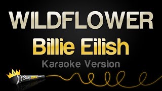 Billie Eilish  WILDFLOWER Karaoke Version [upl. by Costello]