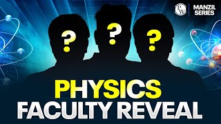 MANZIL 2025 PHYSICS Faculty Reveal🔥  TRIO of PHYSICS △ [upl. by Yemarej]