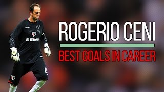 Rogerio Ceni ● Best Goals In Career [upl. by Tommy]