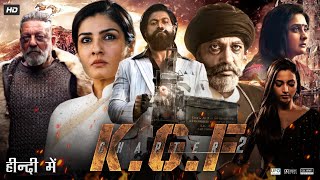 KGF Chapter 2 Full Movie In Hindi Dubbed  Yash  Srinidhi Shetty  Sanjay Dutt  Review amp Facts [upl. by Eelame]