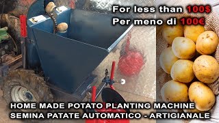 Potato planting machine DIY  Semina Patate automatico autocostruito  Fai Da Te [upl. by Eagle884]