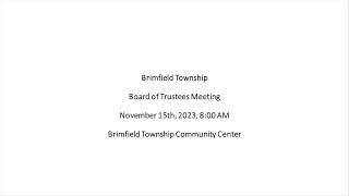 Brimfield Township Board of Trustee Meeting  111523 [upl. by Hospers]