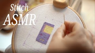 ASMR  Embroidery Cross Stitch  ASMR relaxation no talking no music [upl. by Leler]