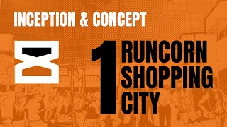 Runcorn Shopping City Part 1  Inception Concept [upl. by Etteinotna]