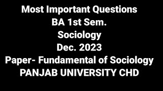 Most Important Questions BA 1st Sem Sociology Dec 2023 Paper Fundamental of Sociology P U CHD [upl. by Naor]