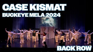 Case Kismet  Back Row  Buckeye Mela 2024 [upl. by Aicilak]