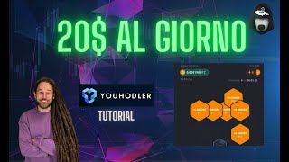 Guadagnare 20 dollari al giorno con YouHodler Cloud Mininer bitcoin come funziona Recensione [upl. by Eerok]