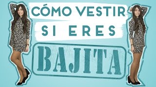 Moda  Cómo vestir si eres bajita [upl. by Daniels]