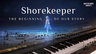 The Shorekeeper  The Beginning of our Story Piano Arrangement  Wuthering Waves [upl. by Rasmussen]