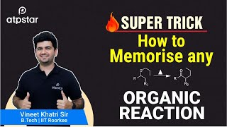 Trick to remember any Organic Reaction  ATP STAR JEE amp NEET  Vineet Khatri  Organic chemistry [upl. by Ecidna]