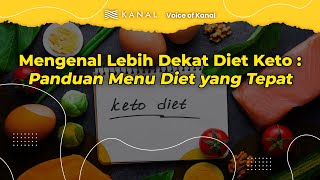 VoK  Mengenal Lebih Dekat Diet Keto Panduan Menu Diet yang Tepat [upl. by Josiah286]