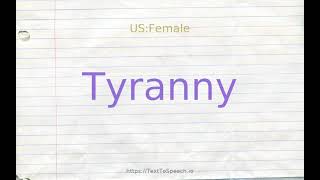 How to pronounce tyranny [upl. by Ulric]